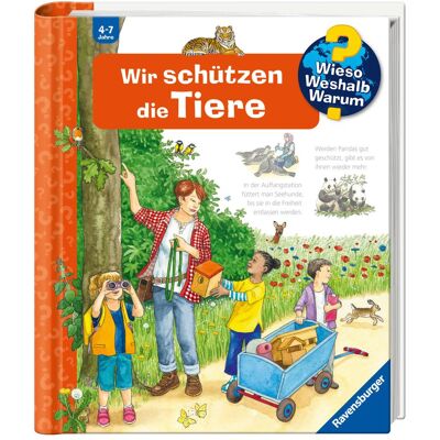 Ravensburger Wieso? Weshalb? Warum?, Band 43: Wir schützen die Tiere, Kinderbücher von Anne Ebert, Andrea Erne Ravensburger Wieso? Weshalb? Warum?, Band 43: Wir schützen die Tiere, Kinderbücher von Anne Ebert, Andrea Erne