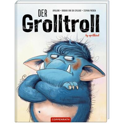 Coppenrath Der Grolltroll (Bd. 1), Kinderbücher von Barbara van den Speulhof Coppenrath Der Grolltroll (Bd. 1), Kinderbücher von Barbara van den Speulhof