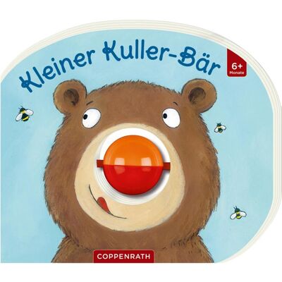 Coppenrath, Babybücher, Mein erstes Kugelbuch: Kleiner Kuller-Bär (Deutsch) Coppenrath, Babybücher, Mein erstes Kugelbuch: Kleiner Kuller-Bär (Deutsch)