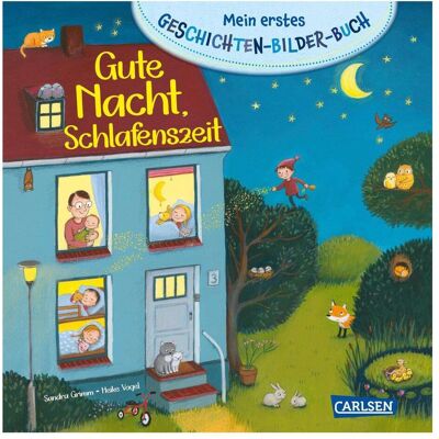 Carlsen Mein erstes Geschichten-Bilder-Buch: Gute Nacht, Schlafenszeit, Kinderbücher von Sandra Grimm, Heike Vogel Carlsen Mein erstes Geschichten-Bilder-Buch: Gute Nacht, Schlafenszeit, Kinderbücher von Sandra Grimm, Heike Vogel