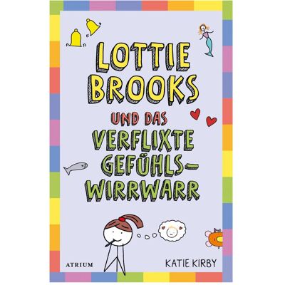 Atrium, Kinderbücher, Lottie Brooks und das verflixte Gefühlswirrwarr (Deutsch, Hardcover, Katie Kirby) Atrium, Kinderbücher, Lottie Brooks und das verflixte Gefühlswirrwarr (Deutsch, Hardcover, Katie Kirby)