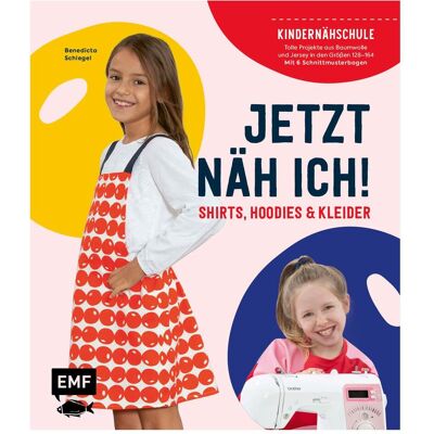 Edition Fischer Jetzt näh ich! Die Kindernähschule – Shirts, Hoodies und Kleider, Ratgeber von Benedicta Schlegel Edition Fischer Jetzt näh ich! Die Kindernähschule – Shirts, Hoodies und Kleider, Ratgeber von Benedicta Schlegel