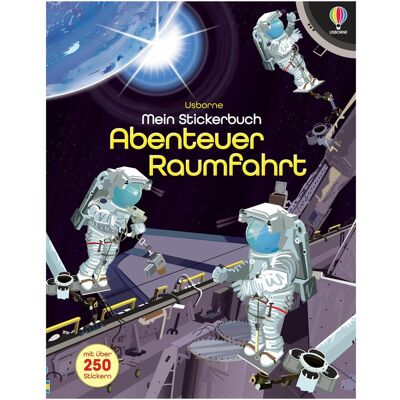 Usborne Publishing, Kinderbücher, Mein Stickerbuch: Abenteuer Raumfahrt (Deutsch, Fiona Watt) Usborne Publishing, Kinderbücher, Mein Stickerbuch: Abenteuer Raumfahrt (Deutsch, Fiona Watt)