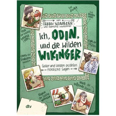 DTV Ich, Odin, und die wilden Wikinger, Kinderbücher von Frank Schwieger, Ramona Wultschner DTV Ich, Odin, und die wilden Wikinger, Kinderbücher von Frank Schwieger, Ramona Wultschner