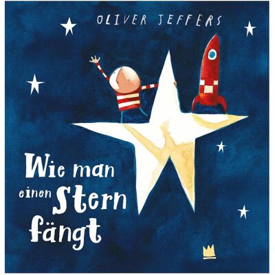 Atrium Wie man einen Stern fängt, Kinderbücher von Oliver Jeffers Atrium Wie man einen Stern fängt, Kinderbücher von Oliver Jeffers