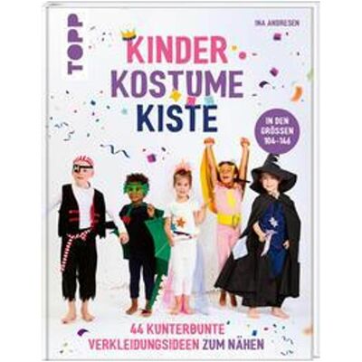 Frech KinderKostümeKiste, Ratgeber von Ina Andresen Frech KinderKostümeKiste, Ratgeber von Ina Andresen