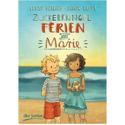 DTV Zuckerkringel-Ferien mit Marie, Kinderbücher von Didier Laget, Beate Dölling DTV Zuckerkringel-Ferien mit Marie, Kinderbücher von Didier Laget, Beate Dölling