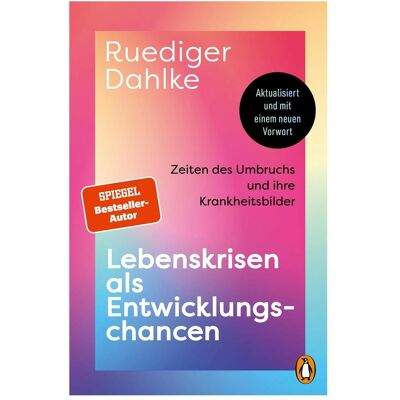Penguin Random House Lebenskrisen als Entwicklungschancen, Ratgeber von Ruediger Dahlke Penguin Random House Lebenskrisen als Entwicklungschancen, Ratgeber von Ruediger Dahlke