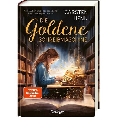 Oetinger Die goldene Schreibmaschine, Kinderbücher von Carsten Henn Oetinger Die goldene Schreibmaschine, Kinderbücher von Carsten Henn
