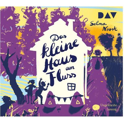 D.A.V. Das kleine Haus am Fluss, Hörbücher von Selma Noort D.A.V. Das kleine Haus am Fluss, Hörbücher von Selma Noort