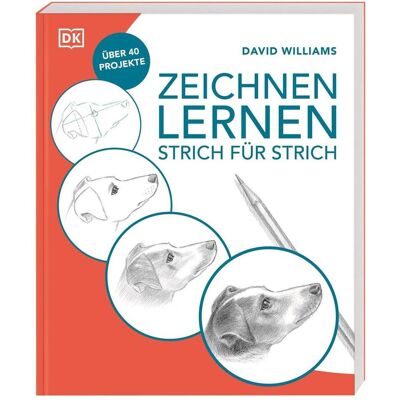 Dorling Kindersley Zeichnen lernen – Strich für Strich, Ratgeber von Wiebke Krabbe Dorling Kindersley Zeichnen lernen – Strich für Strich, Ratgeber von Wiebke Krabbe