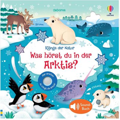 Usborne Publishing, Kinderbücher, Klänge der Natur: Was hörst du in der Arktis? (Deutsch, Hardcover, Sam Taplin) Usborne Publishing, Kinderbücher, Klänge der Natur: Was hörst du in der Arktis? (Deutsch, Hardcover, Sam Taplin)