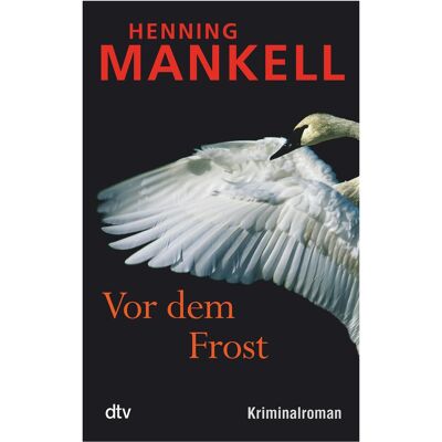 DTV Vor dem Frost, Belletristik von Henning Mankell DTV Vor dem Frost, Belletristik von Henning Mankell