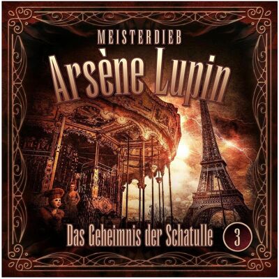 Phonag Lupin 03: Das Geheimnis Der Schatulle, Hörbücher von Meisterdieb Arsene Lupin Phonag Lupin 03: Das Geheimnis Der Schatulle, Hörbücher von Meisterdieb Arsene Lupin