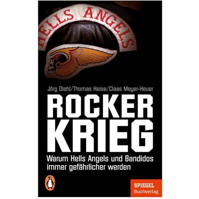 Penguin Random House Rockerkrieg, Sachbücher von Thomas Heise, Jörg Diehl, Claas Meyer-Heuer Penguin Random House Rockerkrieg, Sachbücher von Thomas Heise, Jörg Diehl, Claas Meyer-Heuer