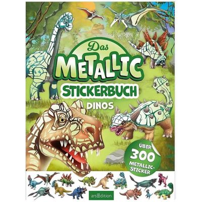 Ars Edition, Kinderbücher, Das Metallic-Stickerbuch – Dinos (Deutsch, Softcover, Timo Schumacher) Ars Edition, Kinderbücher, Das Metallic-Stickerbuch – Dinos (Deutsch, Softcover, Timo Schumacher)