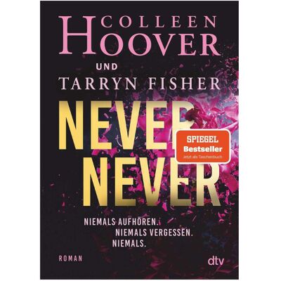 DTV Never Never, Kinderbücher von Colleen Hoover, Tarryn Fisher DTV Never Never, Kinderbücher von Colleen Hoover, Tarryn Fisher