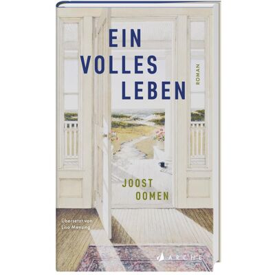 Arche Oomen:Ein volles Leben, Belletristik von Joost Oomen Arche Oomen:Ein volles Leben, Belletristik von Joost Oomen