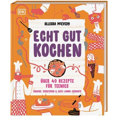 Dorling Kindersley, Babybücher, Echt gut kochen (Deutsch) Dorling Kindersley, Babybücher, Echt gut kochen (Deutsch)