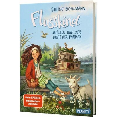 Planet Flusskind 2: Millilu und der Duft der Farben, Kinderbücher von Simona Ceccarelli, Sabine Bohlmann Planet Flusskind 2: Millilu und der Duft der Farben, Kinderbücher von Simona Ceccarelli, Sabine Bohlmann