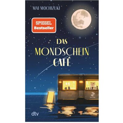 DTV Mochizuki:Das Mondscheincafé, Ratgeber von Mai Mochizuki DTV Mochizuki:Das Mondscheincafé, Ratgeber von Mai Mochizuki