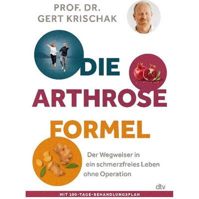 DTV Die Arthrose-Formel, Ratgeber von Gert Krischak DTV Die Arthrose-Formel, Ratgeber von Gert Krischak