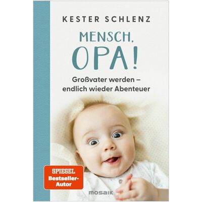 Mosaik Mensch, Opa!, Ratgeber von Kester Schlenz Mosaik Mensch, Opa!, Ratgeber von Kester Schlenz