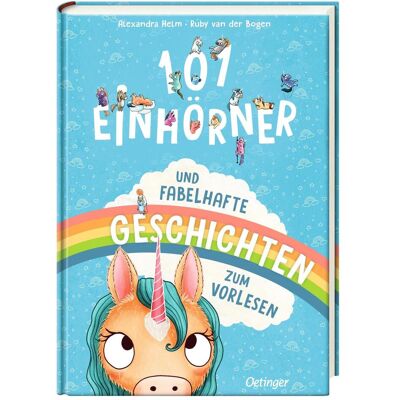 Oetinger 101 Einhörner und fabelhafte Geschichten zum Vorlesen, Kinderbücher von Ruby van der Bogen Oetinger 101 Einhörner und fabelhafte Geschichten zum Vorlesen, Kinderbücher von Ruby van der Bogen