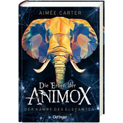 Oetinger Die Erben der Animox 3. Der Kampf des Elefanten, Kinderbücher von Ilse Layer, Frauke Schneider, Aimée Carter Oetinger Die Erben der Animox 3. Der Kampf des Elefanten, Kinderbücher von Ilse Layer, Frauke Schneider, Aimée Carter