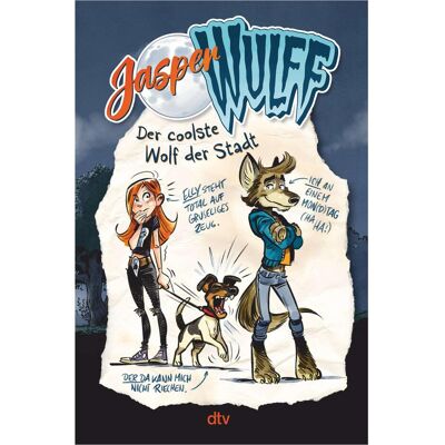 DTV Jasper Wulff – Der coolste Wolf der Stadt, Kinderbücher von Jasper Wulff, Jan Reiser DTV Jasper Wulff – Der coolste Wolf der Stadt, Kinderbücher von Jasper Wulff, Jan Reiser