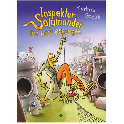 DTV Inspektor Salamander – Ins Netz gegangen, Kinderbücher von Markus Grolik DTV Inspektor Salamander – Ins Netz gegangen, Kinderbücher von Markus Grolik
