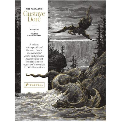 Prestel The Fantastic Gustave Doré, Belletristik von Alix Paré, Valérie Sueur-Hermel Prestel The Fantastic Gustave Doré, Belletristik von Alix Paré, Valérie Sueur-Hermel