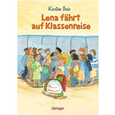 Oetinger Boie:Lena fährt auf Klassenreise, Kinderbücher von Kirsten Boie Oetinger Boie:Lena fährt auf Klassenreise, Kinderbücher von Kirsten Boie