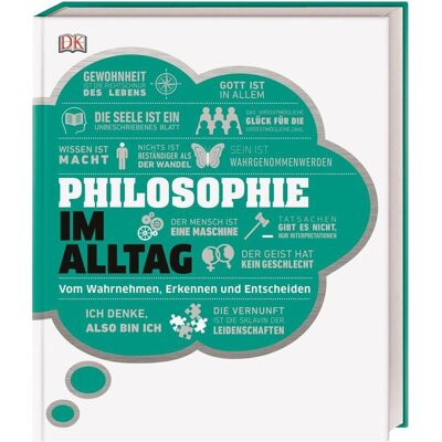 Dorling Kindersley #dkinfografik. Philosophie im Alltag, Fachbücher von Marianne Talbot Dorling Kindersley #dkinfografik. Philosophie im Alltag, Fachbücher von Marianne Talbot