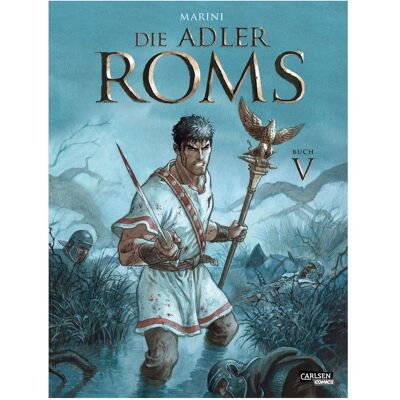 Carlsen Die Adler Roms HC 5: Die Adler Roms 5, Belletristik von Enrico Marini Carlsen Die Adler Roms HC 5: Die Adler Roms 5, Belletristik von Enrico Marini