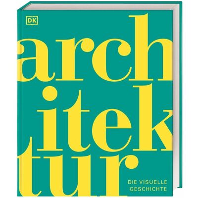 Dorling Kindersley Architektur, Sachbücher von Andrew Humphreys, Jon Astbury, Anke Wellner-Kempf, Christiane Wagler, DK Verlag, Janette Schroeder, Dr. Diane Davies, Dr. Barnabas Calder Dorling Kindersley Architektur, Sachbücher von Andrew Humphreys, Jon Astbury, Anke Wellner-Kempf, Christiane Wagler, DK Verlag, Janette Schroeder, Dr. Diane Davies, Dr. Barnabas Calder