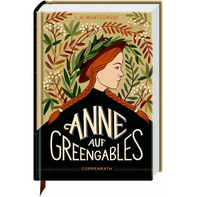 Coppenrath Anne auf Green Gables, Belletristik von Lucy Maud Montgomery, Bettina Münch, Elli Jäger Coppenrath Anne auf Green Gables, Belletristik von Lucy Maud Montgomery, Bettina Münch, Elli Jäger