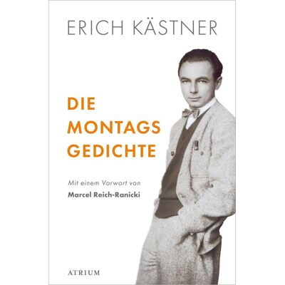 Atrium, Belletristik, Die Montagsgedichte (Deutsch, Erich Kästner, Marcel Reich-Ranicki, 2022) Atrium, Belletristik, Die Montagsgedichte (Deutsch, Erich Kästner, Marcel Reich-Ranicki, 2022)