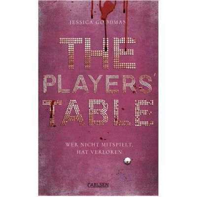 Carlsen The Players' Table – Wer nicht mitspielt, hat verloren, Hörbücher von Jessica Goodman Carlsen The Players' Table – Wer nicht mitspielt, hat verloren, Hörbücher von Jessica Goodman