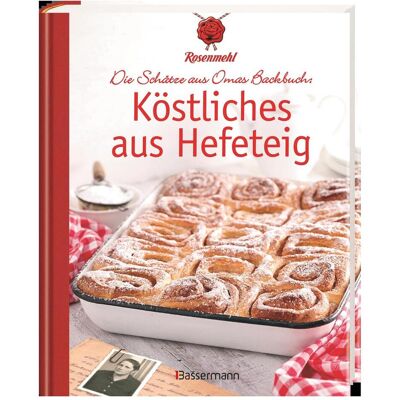 Bassermann Köstliches aus Hefeteig. Schätze aus Omas Backbuch. 86 fast vergessene Backrezepte, Ratgeber von Rosenmehl Bassermann Köstliches aus Hefeteig. Schätze aus Omas Backbuch. 86 fast vergessene Backrezepte, Ratgeber von Rosenmehl