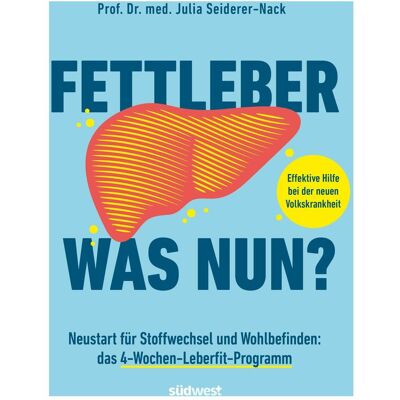Südwest, Ratgeber, Fettleber, was nun? (Deutsch, Softcover, Julia Seiderer-Nack) Südwest, Ratgeber, Fettleber, was nun? (Deutsch, Softcover, Julia Seiderer-Nack)