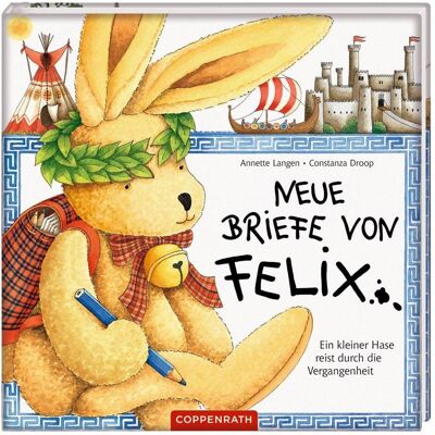Coppenrath Neue Briefe von Felix. Ein kleiner Hase reist durch die Verg, Kinderbücher von Constance Droop, Annette Langen Coppenrath Neue Briefe von Felix. Ein kleiner Hase reist durch die Verg, Kinderbücher von Constance Droop, Annette Langen