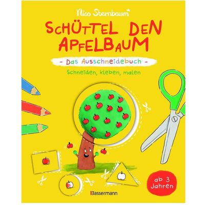 Bassermann Schüttel den Apfelbaum - Das Ausschneidebuch. Schneiden, kleben, malen für Kinder ab 3 Jahren Bassermann Schüttel den Apfelbaum - Das Ausschneidebuch. Schneiden, kleben, malen für Kinder ab 3 Jahren