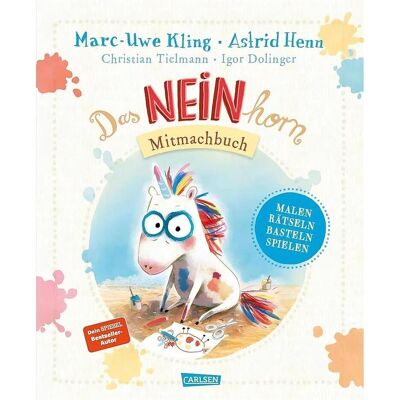 Carlsen, Babybücher, Das NEINhorn Mitmachbuch (Deutsch) Carlsen, Babybücher, Das NEINhorn Mitmachbuch (Deutsch)