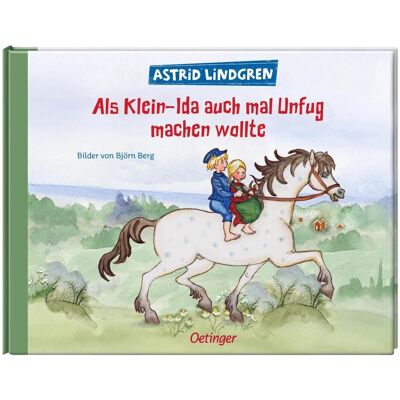Oetinger Als Klein-Ida auch mal Unfug machen wollte, Kinderbücher von Anna-Liese Kornitzky, Björn Berg, Astrid Lindgren Oetinger Als Klein-Ida auch mal Unfug machen wollte, Kinderbücher von Anna-Liese Kornitzky, Björn Berg, Astrid Lindgren