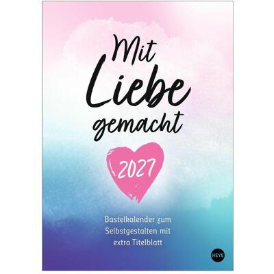 Athesia, Kalender, Kreativkalender Mit Liebe gemacht A4 2027 (A4) Athesia, Kalender, Kreativkalender Mit Liebe gemacht A4 2027 (A4)