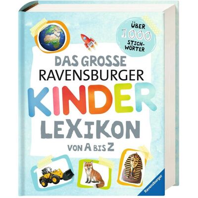 Ravensburger Das grosse Kinderlexikon von A bis Z, Kinderbücher von Christina Braun, Anne Scheller Ravensburger Das grosse Kinderlexikon von A bis Z, Kinderbücher von Christina Braun, Anne Scheller