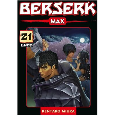 Panini Berserk Max 21, Belletristik von Studio Gaga, Kouji Mori, Kentaro Miura Panini Berserk Max 21, Belletristik von Studio Gaga, Kouji Mori, Kentaro Miura