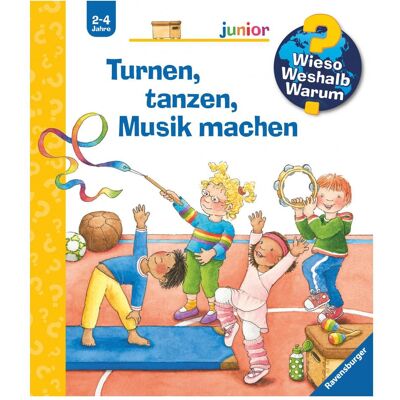 Ravensburger Kinder-Sachbuch WWW junior: Turnen, tanzen, Musik machen, Kinderbücher von Constanza Droop Ravensburger Kinder-Sachbuch WWW junior: Turnen, tanzen, Musik machen, Kinderbücher von Constanza Droop