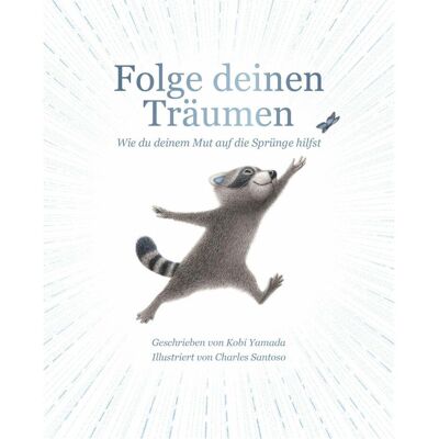 Adrian Folge deinen Träumen, Belletristik von Kobi Yamada, Charles Santoso Adrian Folge deinen Träumen, Belletristik von Kobi Yamada, Charles Santoso